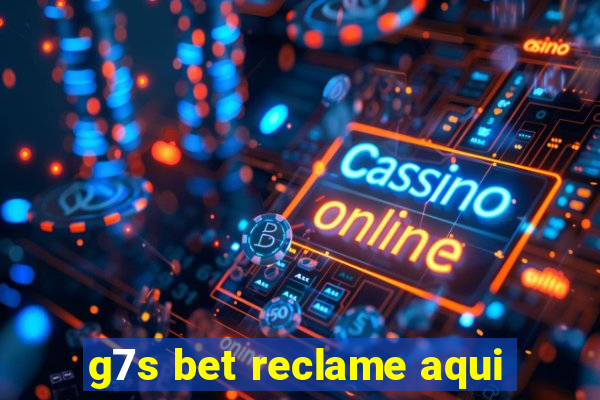 g7s bet reclame aqui